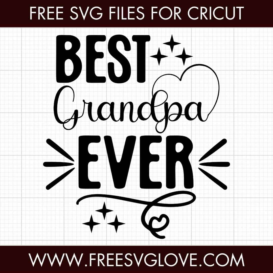 Best Grandpa Ever SVG Cut File For Cricut
