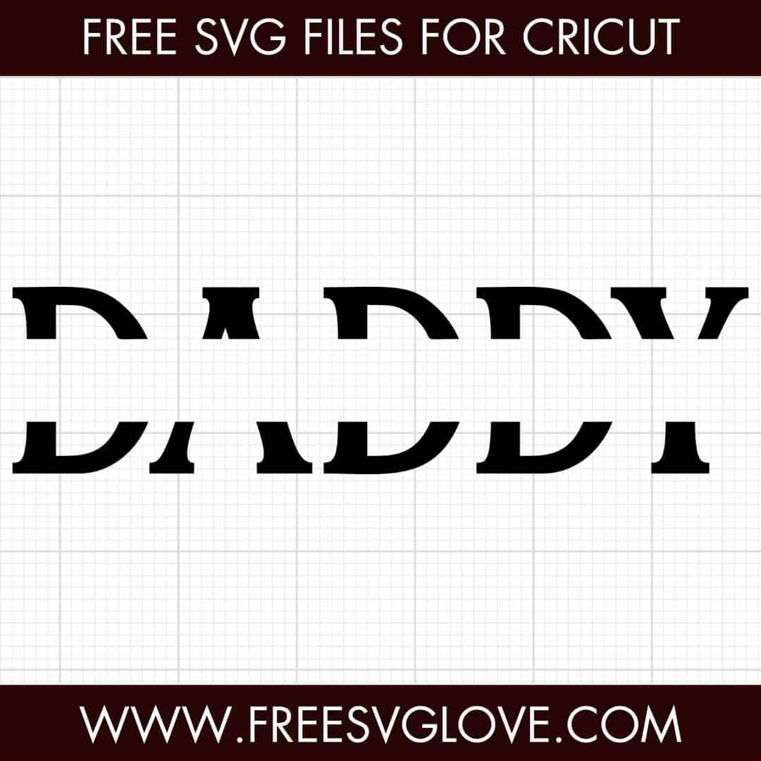 Daddy Monogram SVG Cut File For Cricut