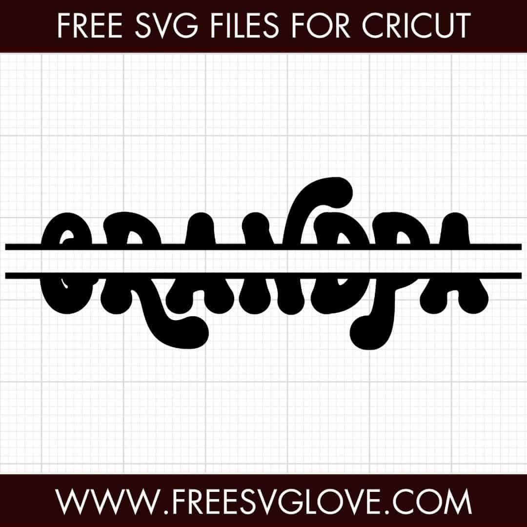 Grandpa Split Monogram SVG Cut File For Cricut