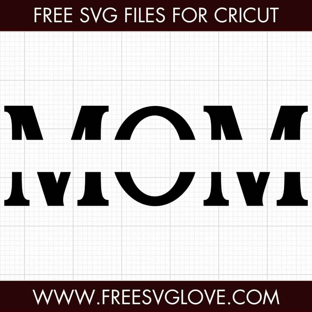 Mom Monogram SVG Cut File For Cricut