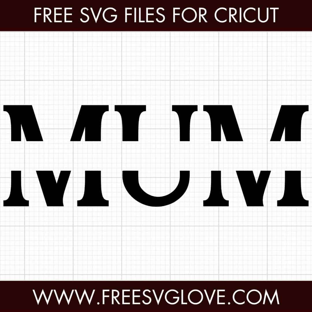 Mum Monogram SVG Cut File For Cricut
