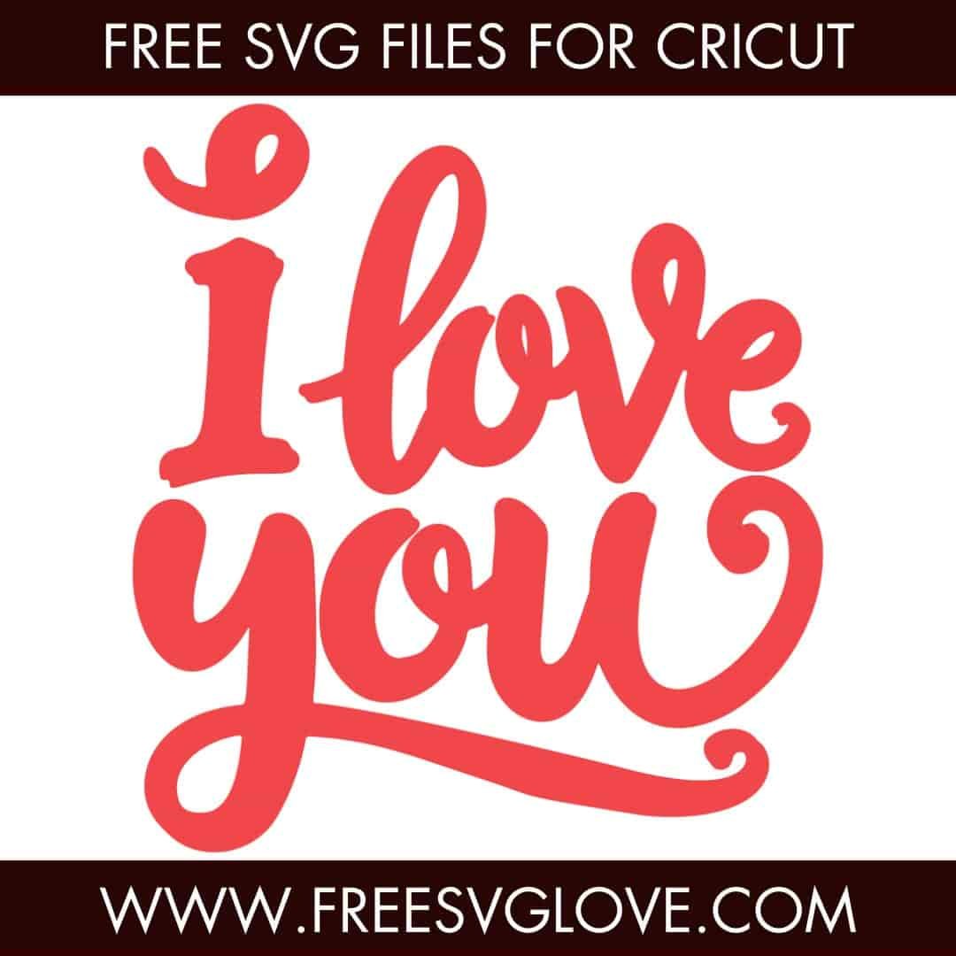 I Love You, Lettering Art SVG Cut File For Cricut