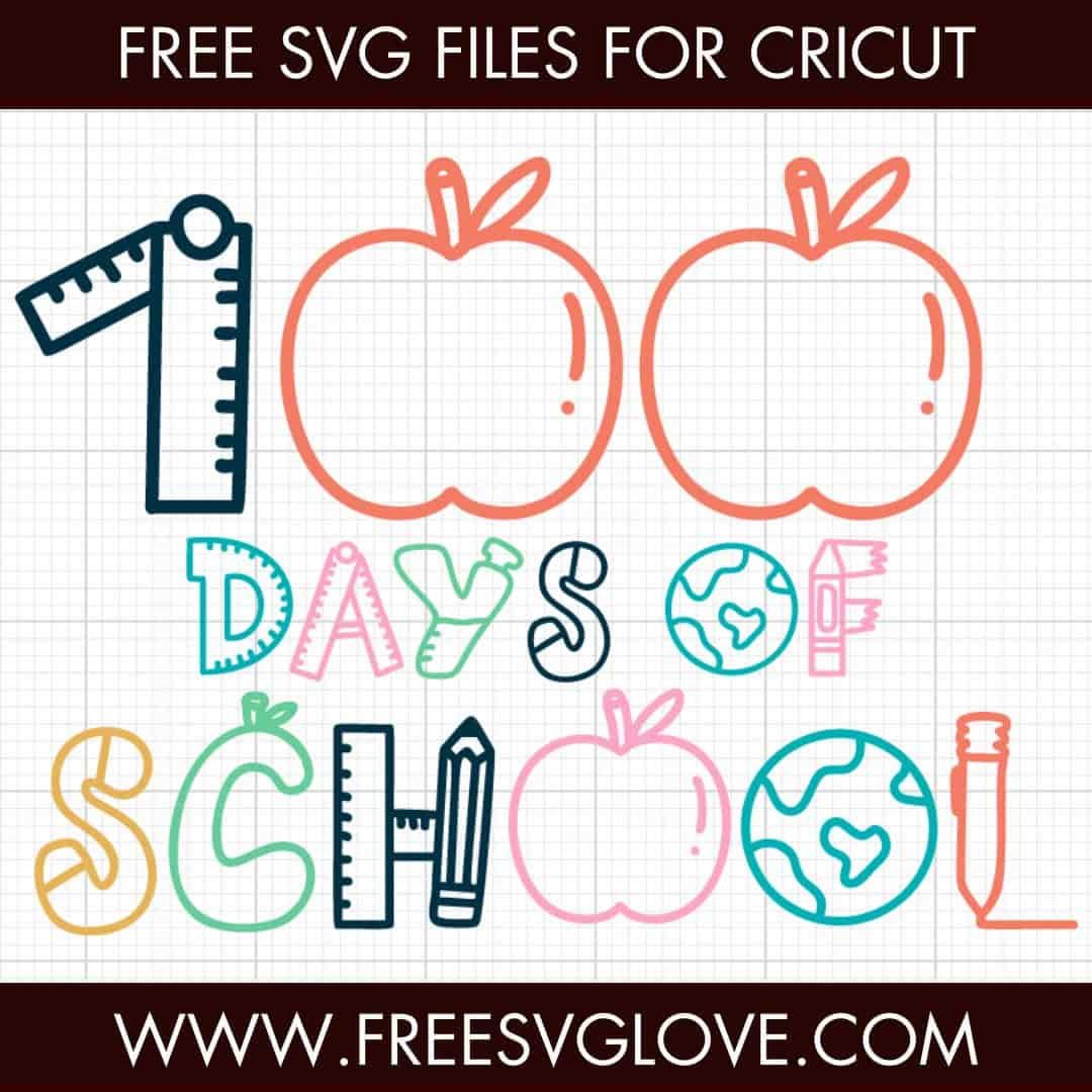 100 Days Of School SVG Cut File For Cricut