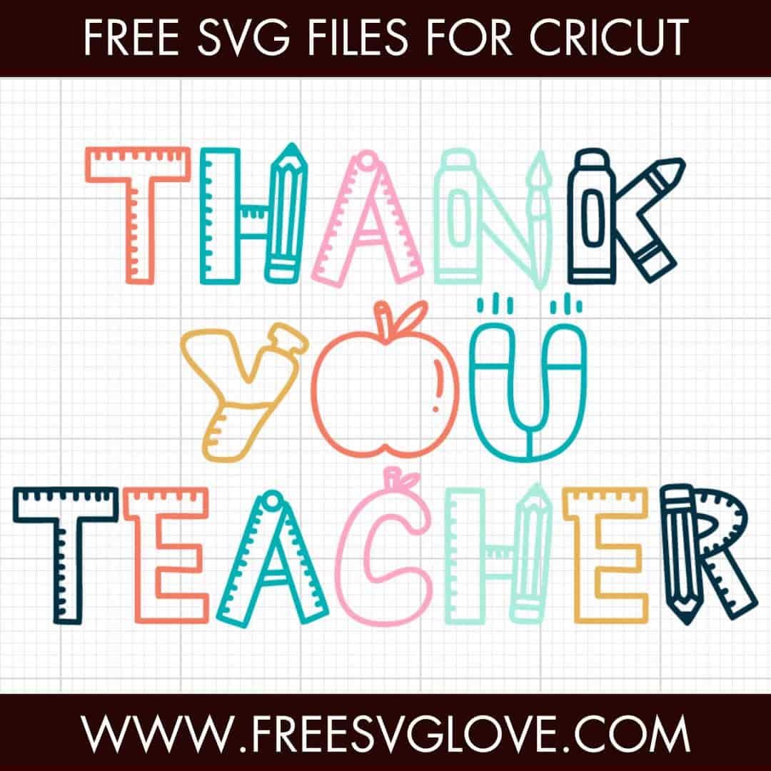 Thank You Teacher SVG Cut File For Cricut