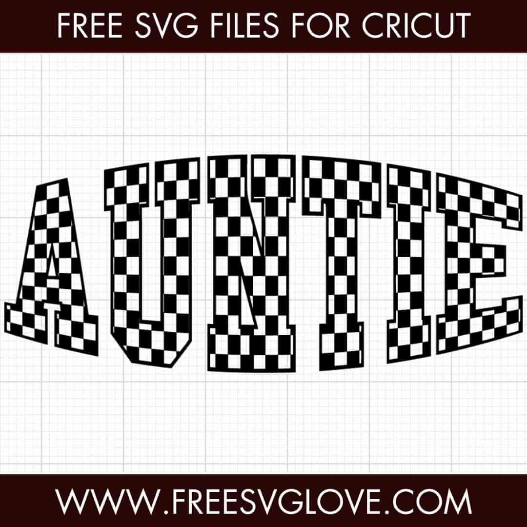 Checkered Auntie SVG Cut File For Cricut