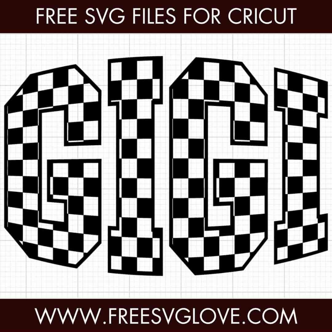 Checkered Gigi SVG Cut File For Cricut
