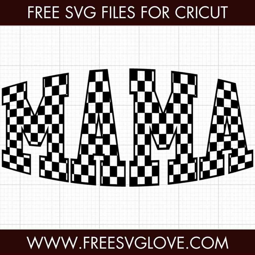 Checkered Mama SVG Cut File For Cricut