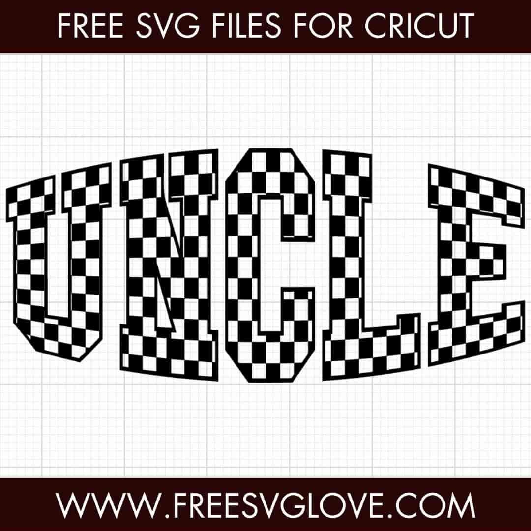 Checkered Uncle SVG Cut File For Cricut