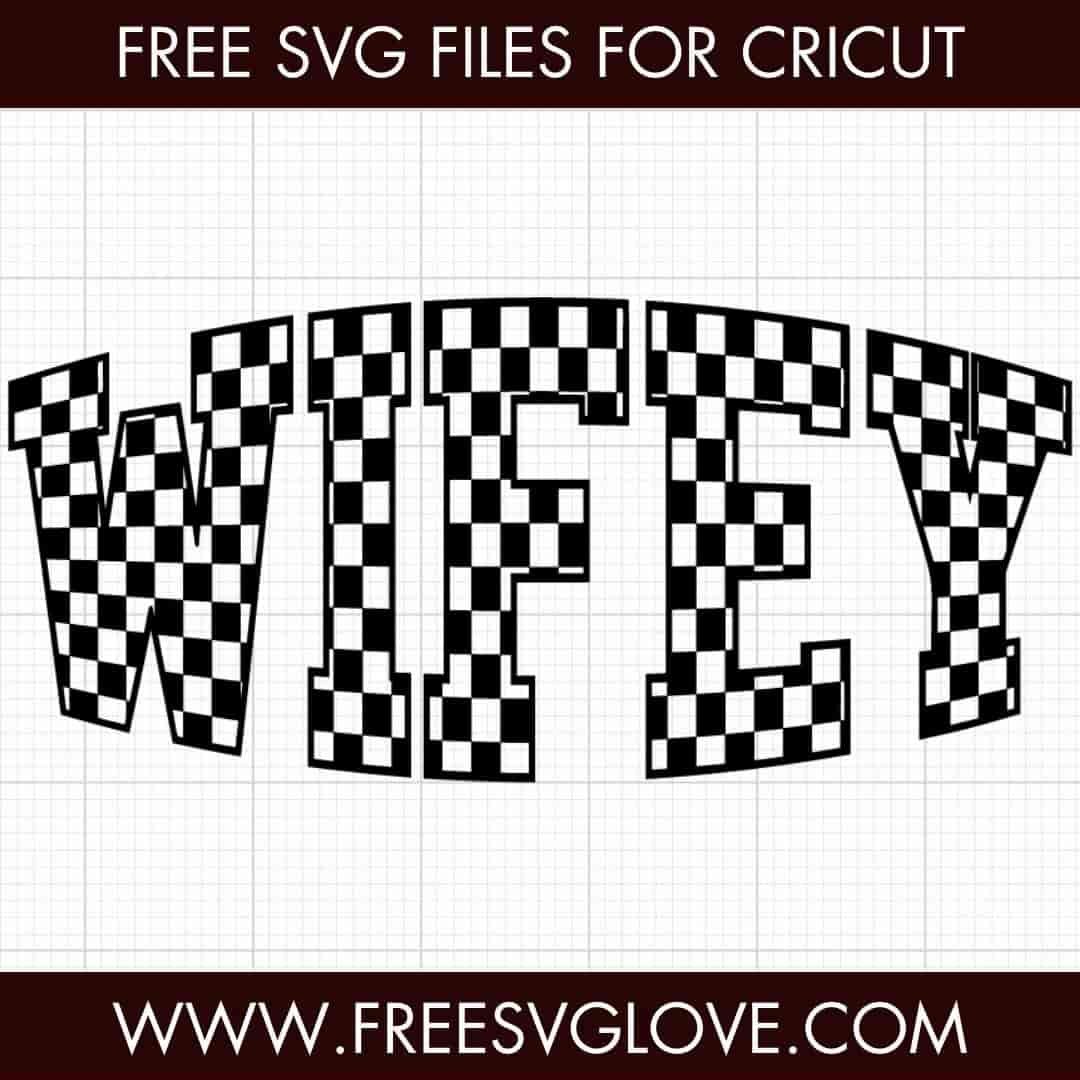 Checkered Wifey SVG Cut File For Cricut