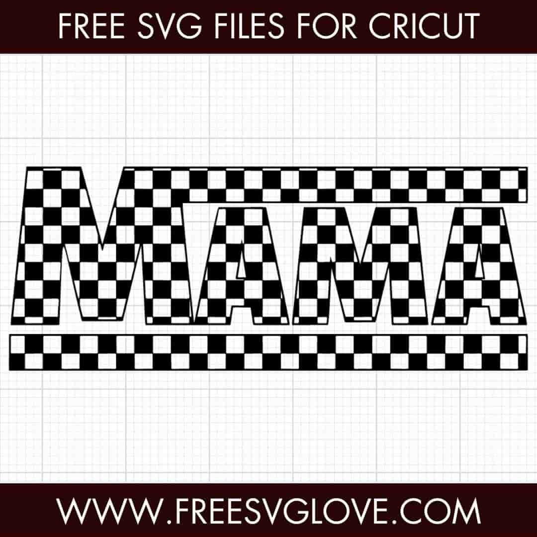 Mama Checkerboard Lettering SVG Cut File For Cricut